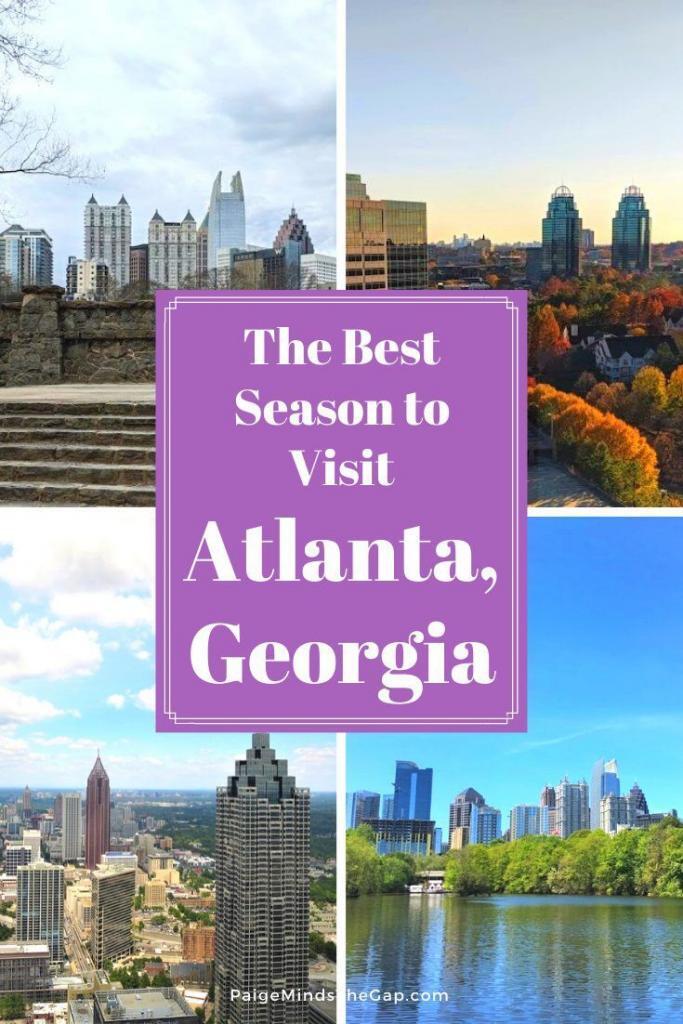 The Best Time to Visit Atlanta, GA - Atlanta Travel Tips